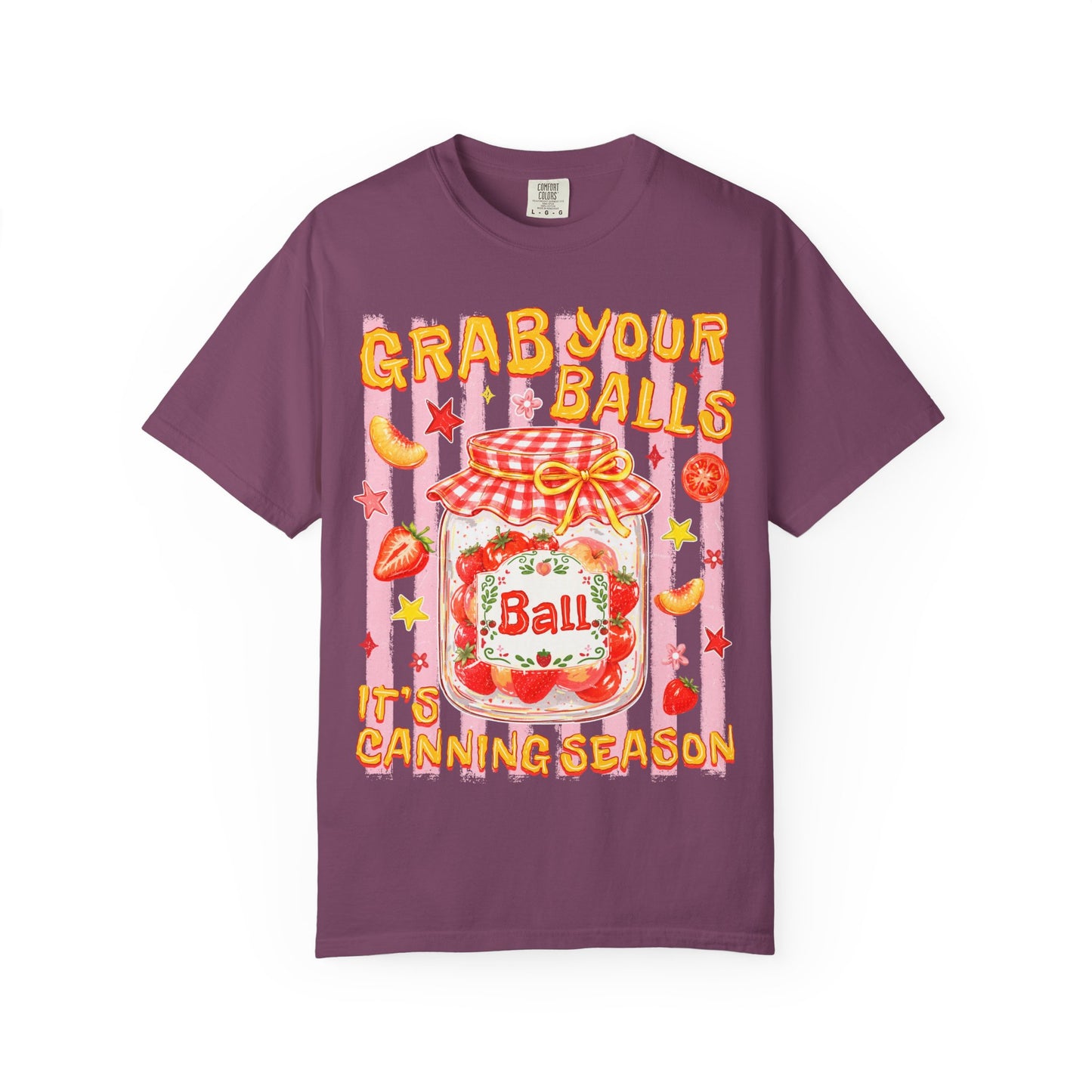 "Grab Your Balls" Canning Season Graphic Tee