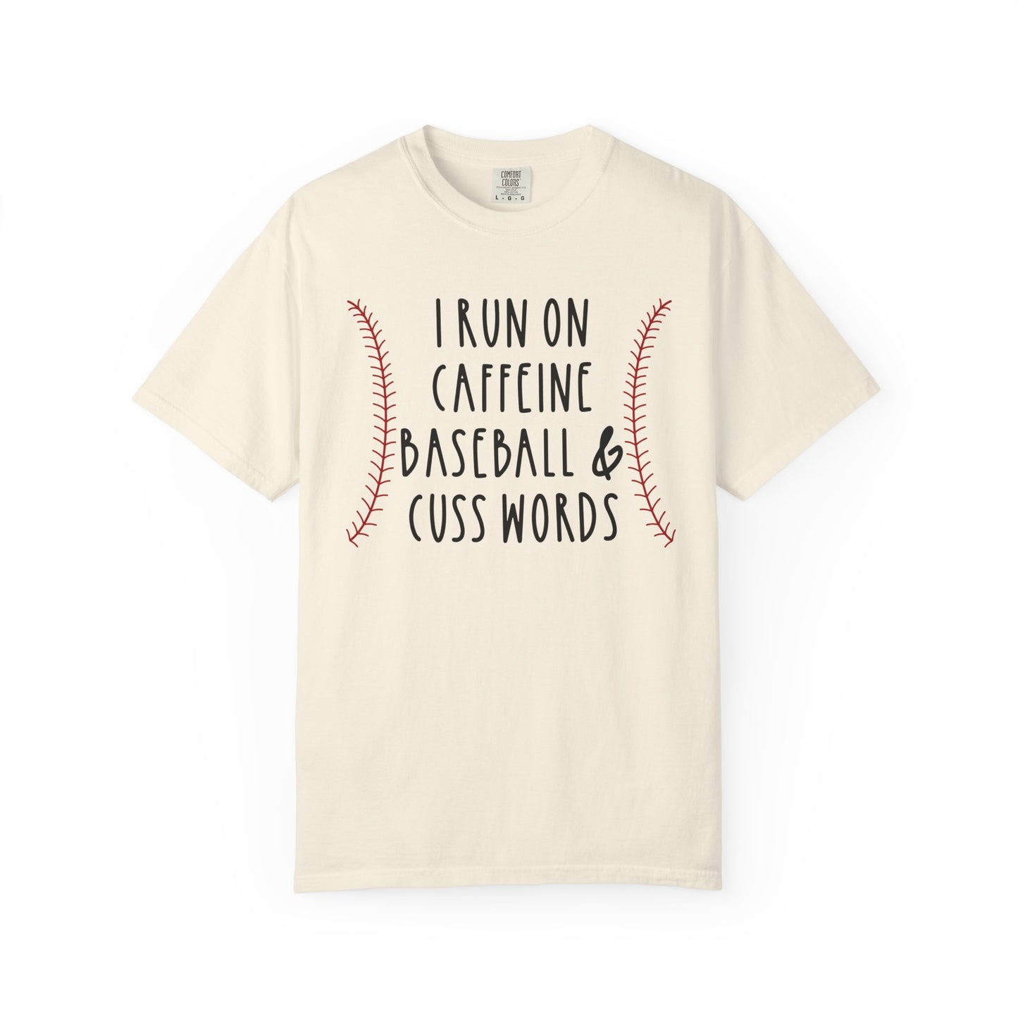 I Run on Caffeine Baseball & Cuss Words T-shirt