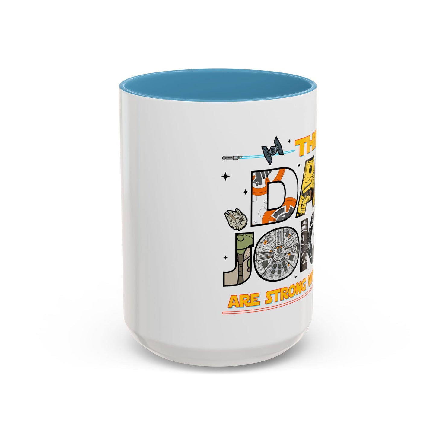 The Dad Jokes Are Strong With This One Mug