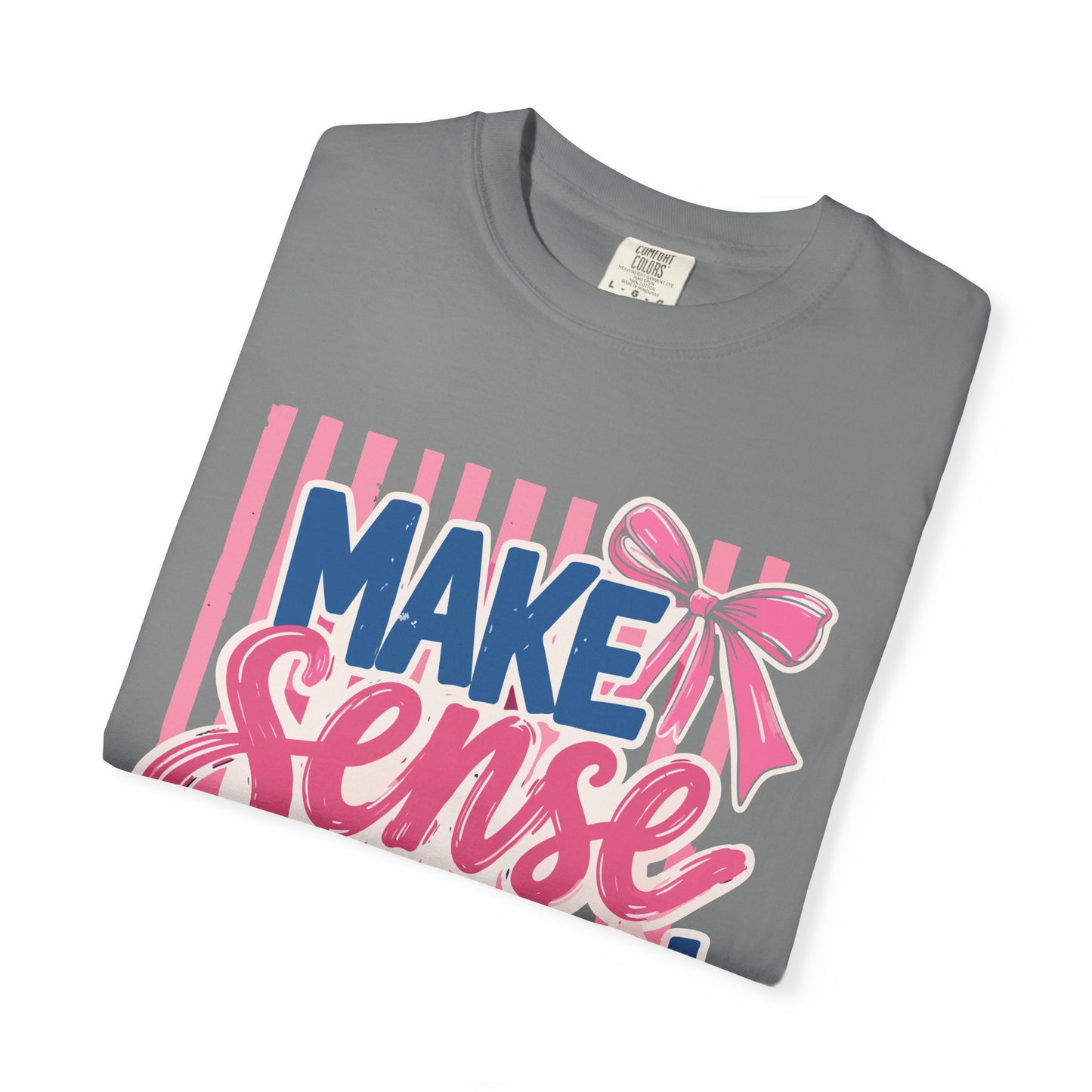 Make Sense Common Again T-Shirt