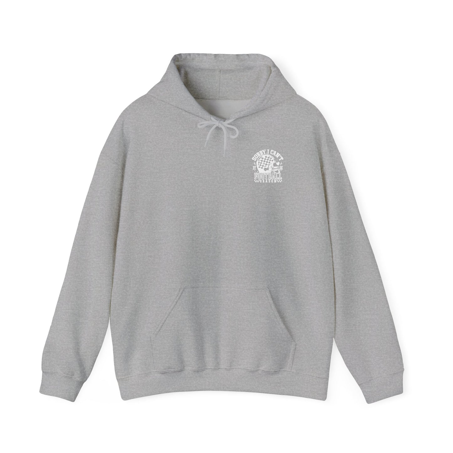 Sorry I Can't it is Football Season Graphic Hooded Sweatshirt