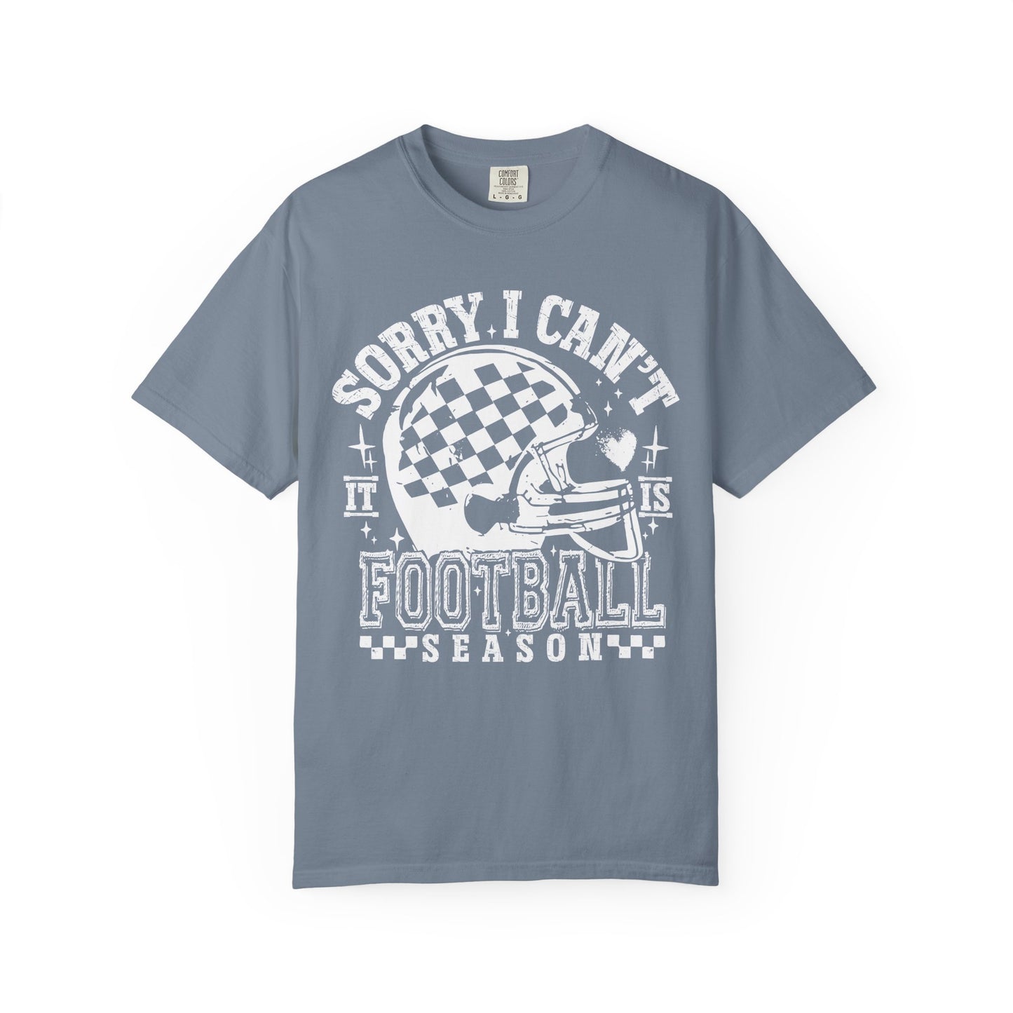 "Sorry I Can't, It's Football Season" Graphic T-Shirt