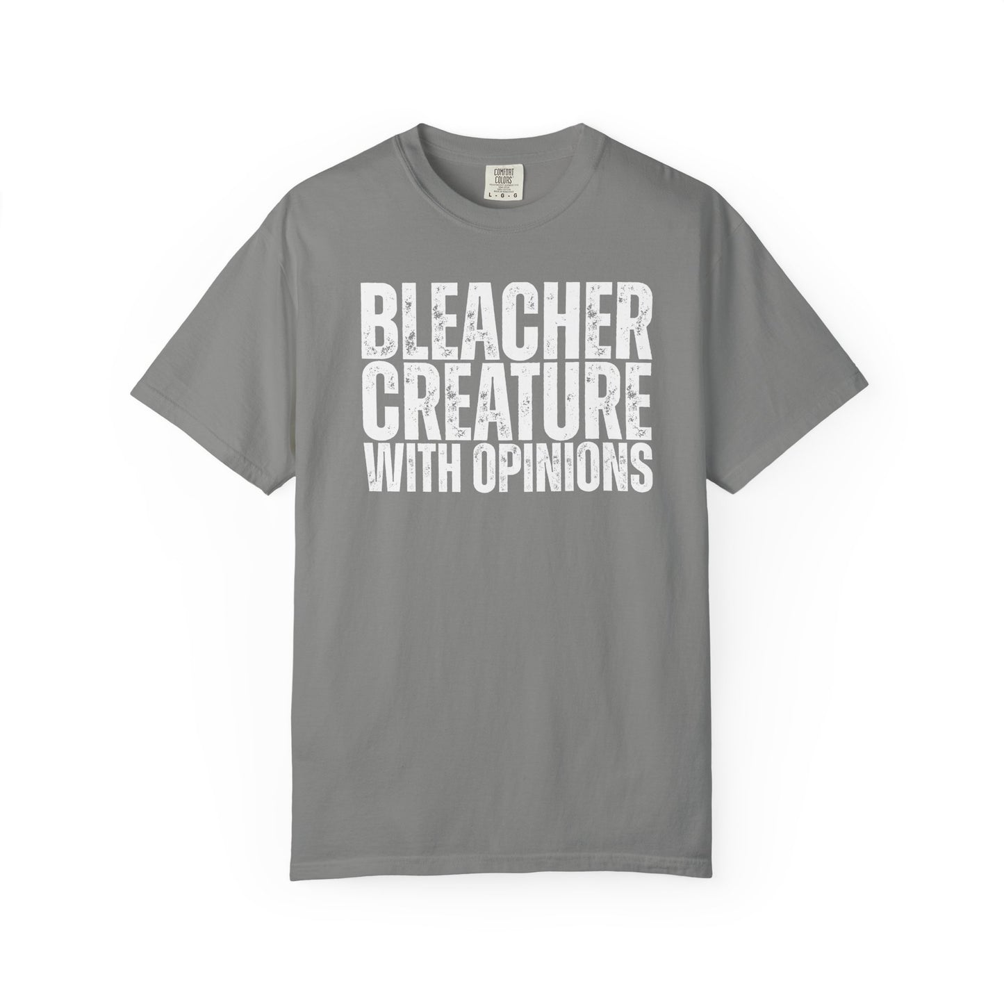 Bleacher Creature With Opinions T-Shirt