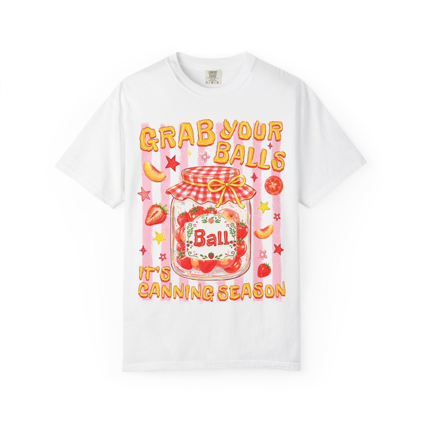 "Grab Your Balls" Canning Season Graphic Tee