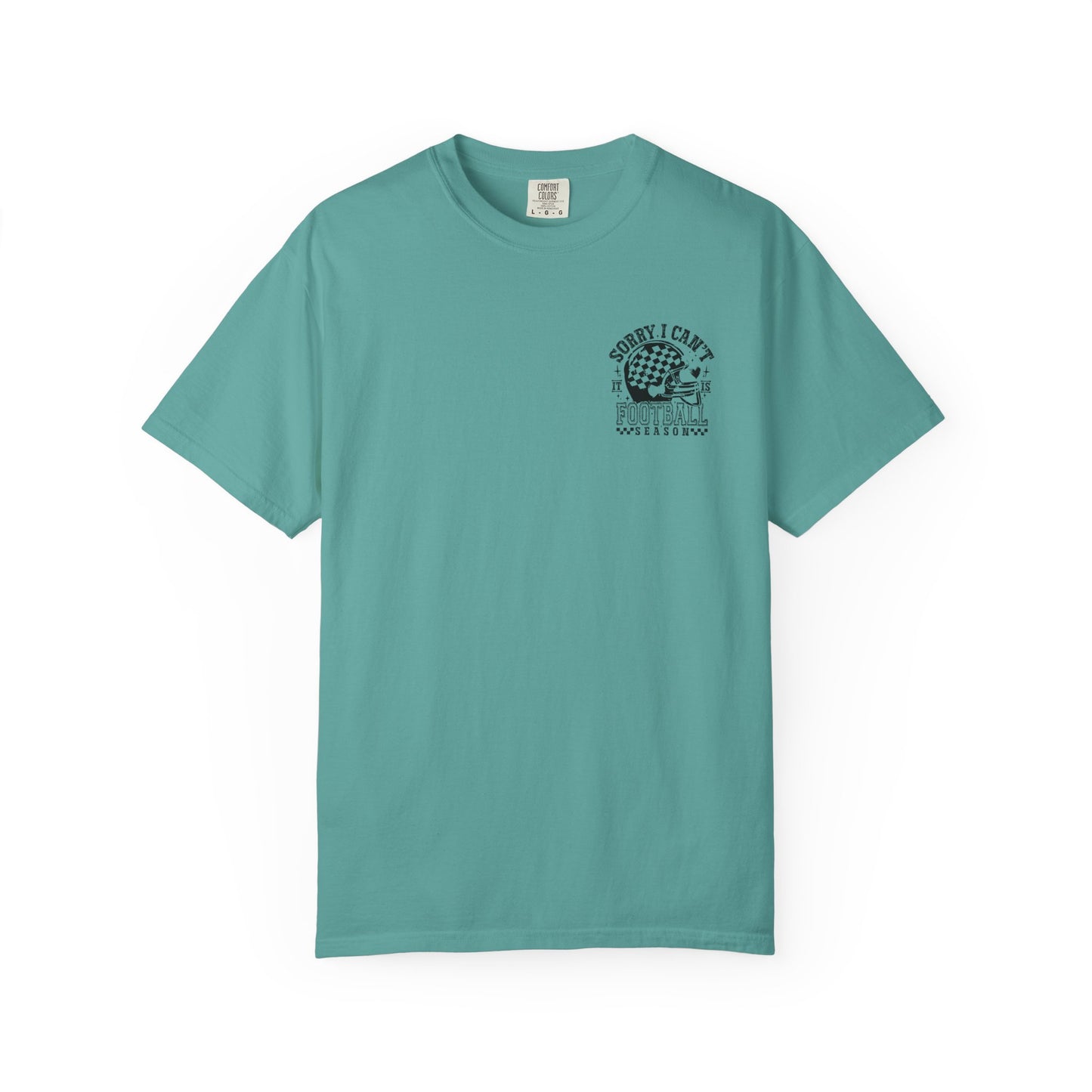 "Sorry I Can't, It's Football Season" Football Season T-Shirt