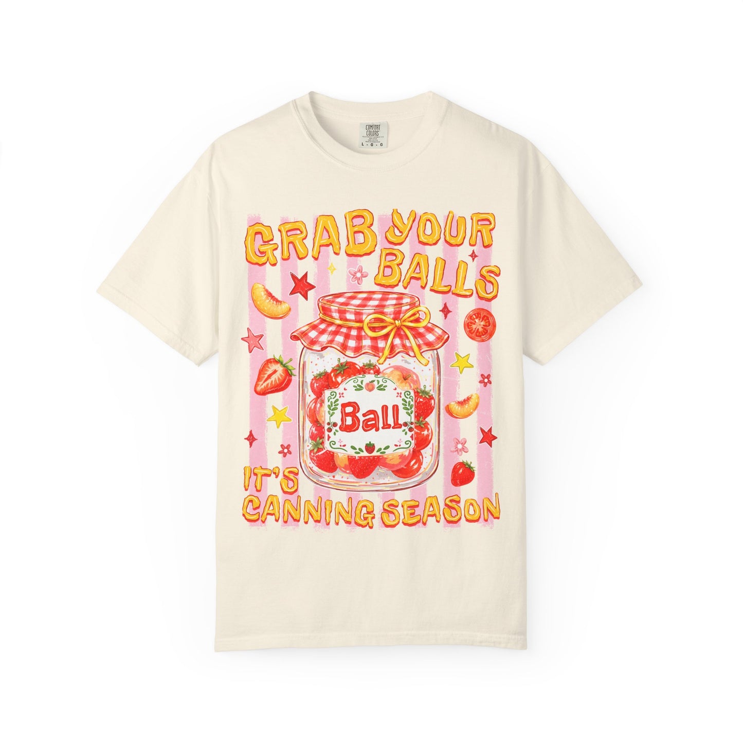 "Grab Your Balls" Canning Season Graphic Tee