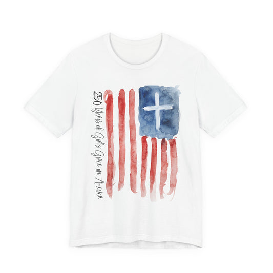 250 Years of God's Grace on America Tee