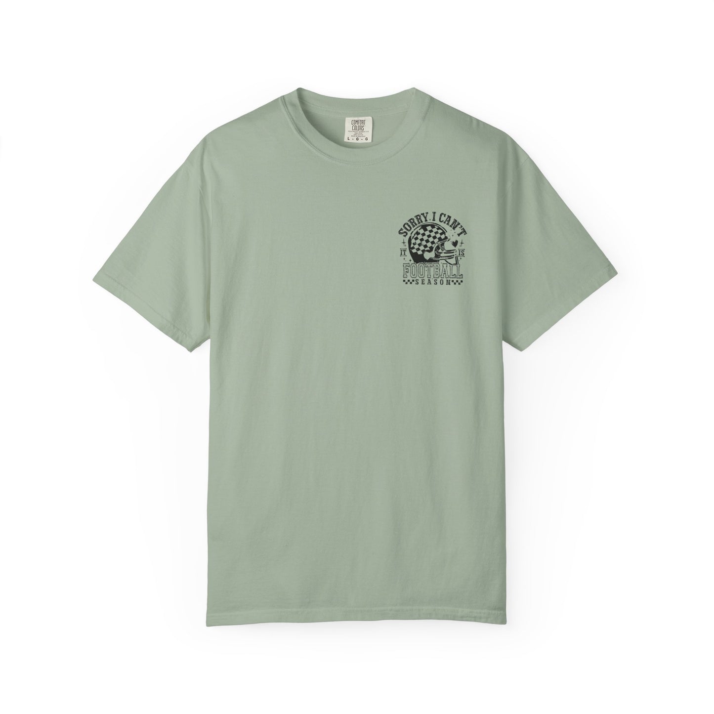 "Sorry I Can't, It's Football Season" Football Season T-Shirt