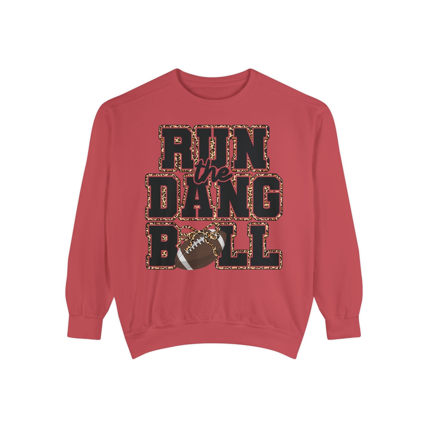 Run the Dang Ball Sweatshirt Football Crewneck