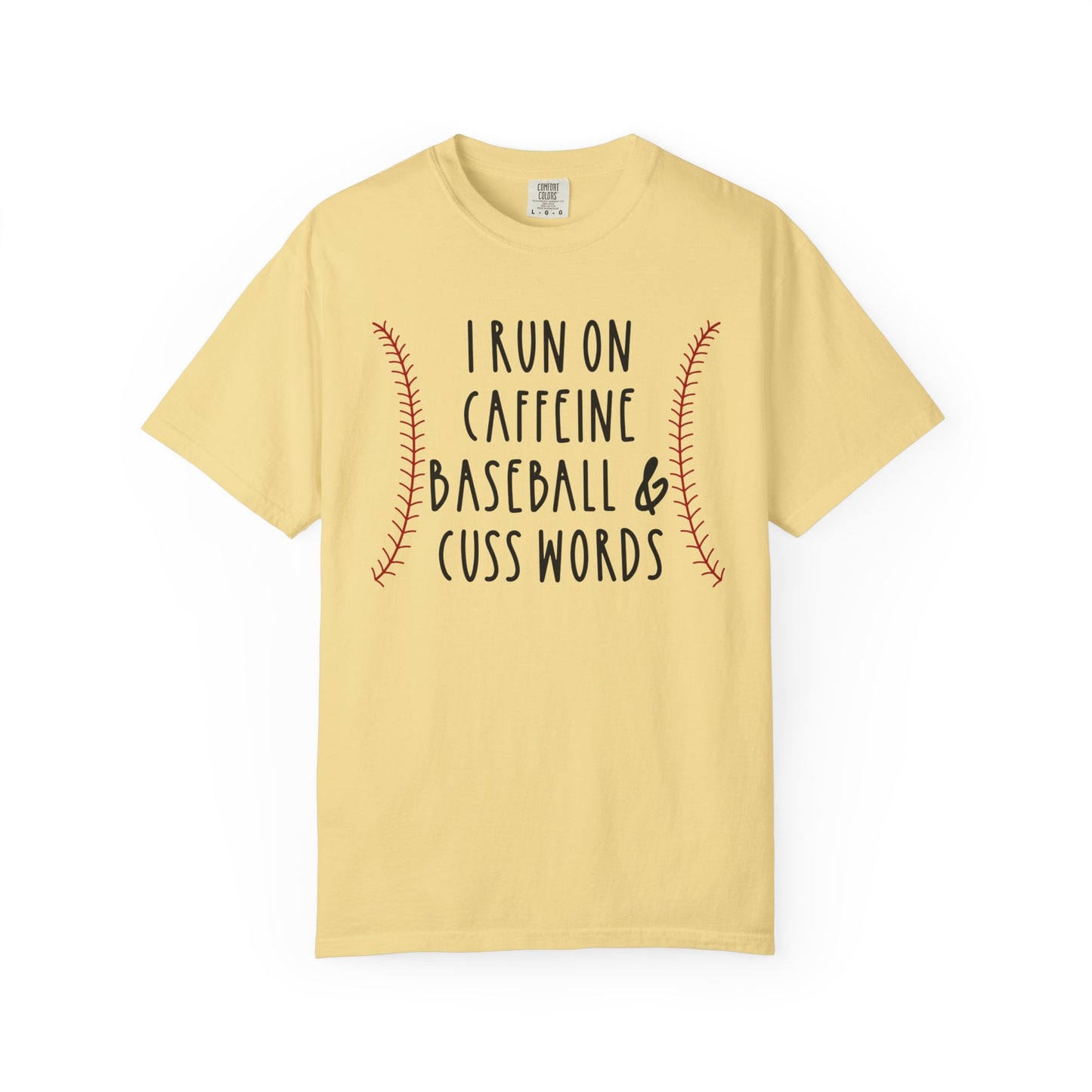 I Run on Caffeine Baseball & Cuss Words T-shirt