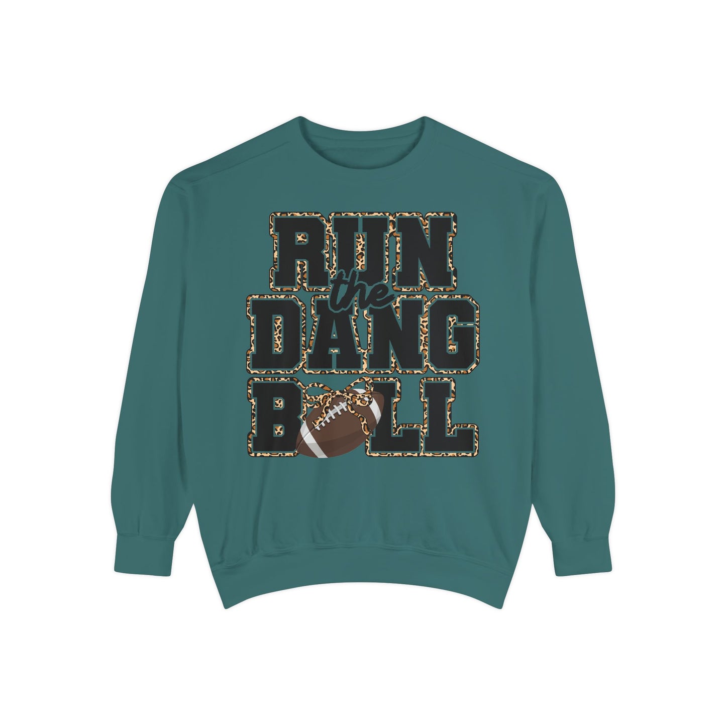 Run the Dang Ball Sweatshirt Football Crewneck