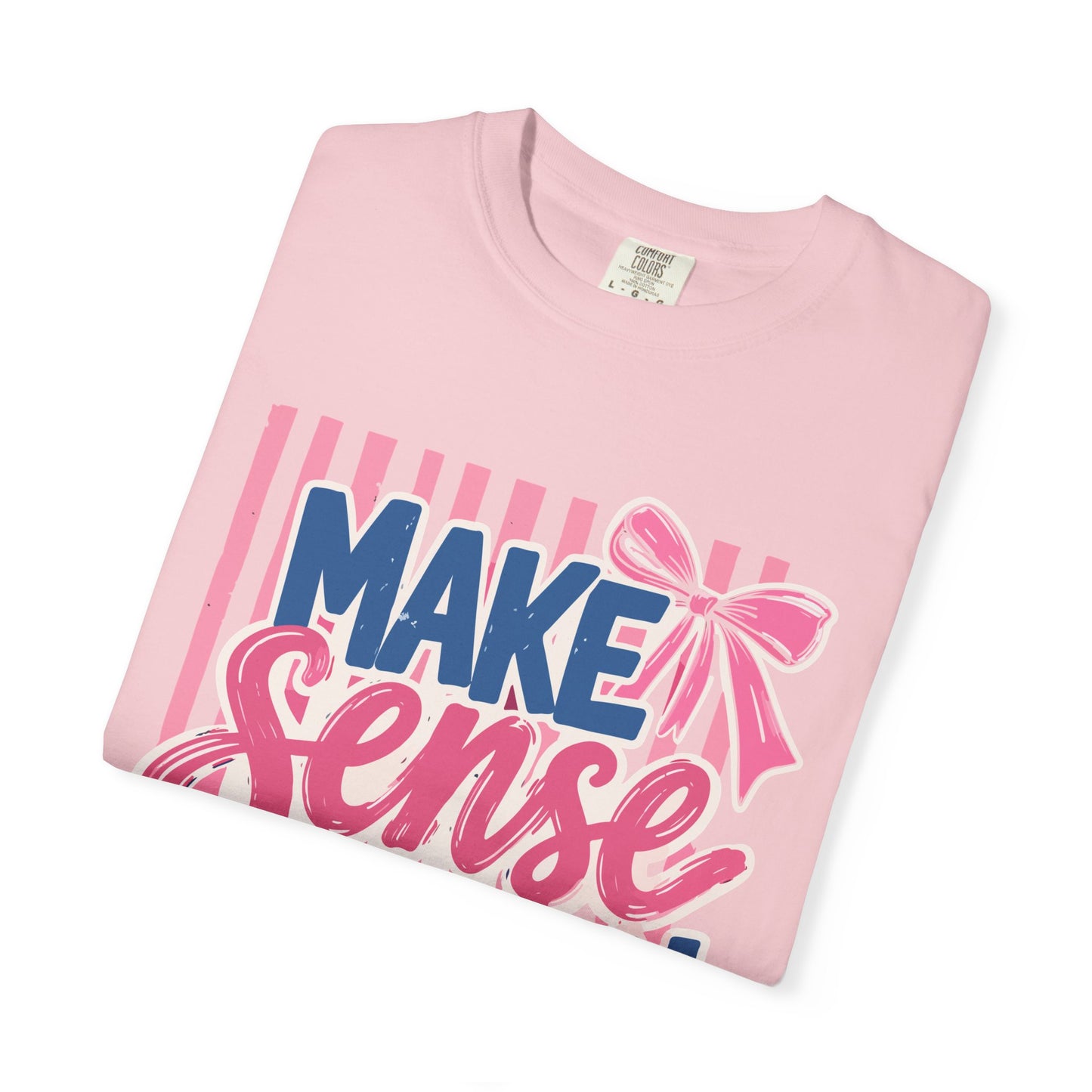 Make Sense Common Again T-Shirt