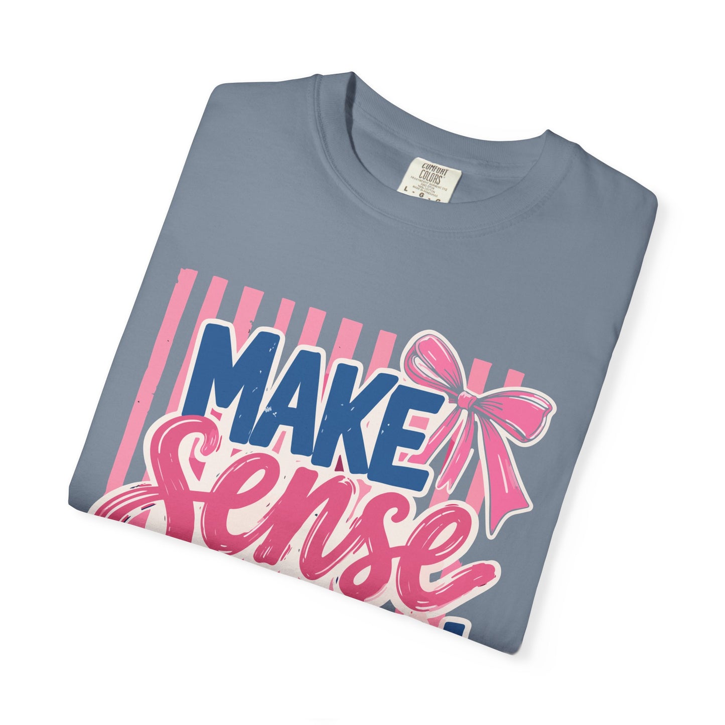 Make Sense Common Again T-Shirt