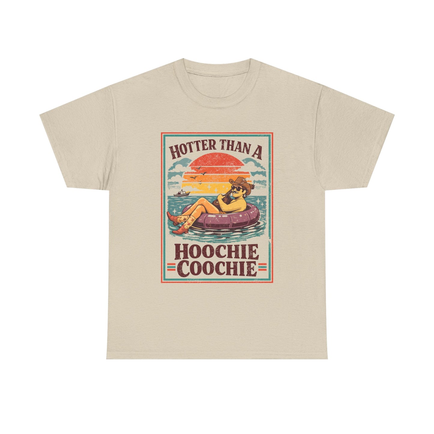 Hotter Than a Hoochie Coochie Tee