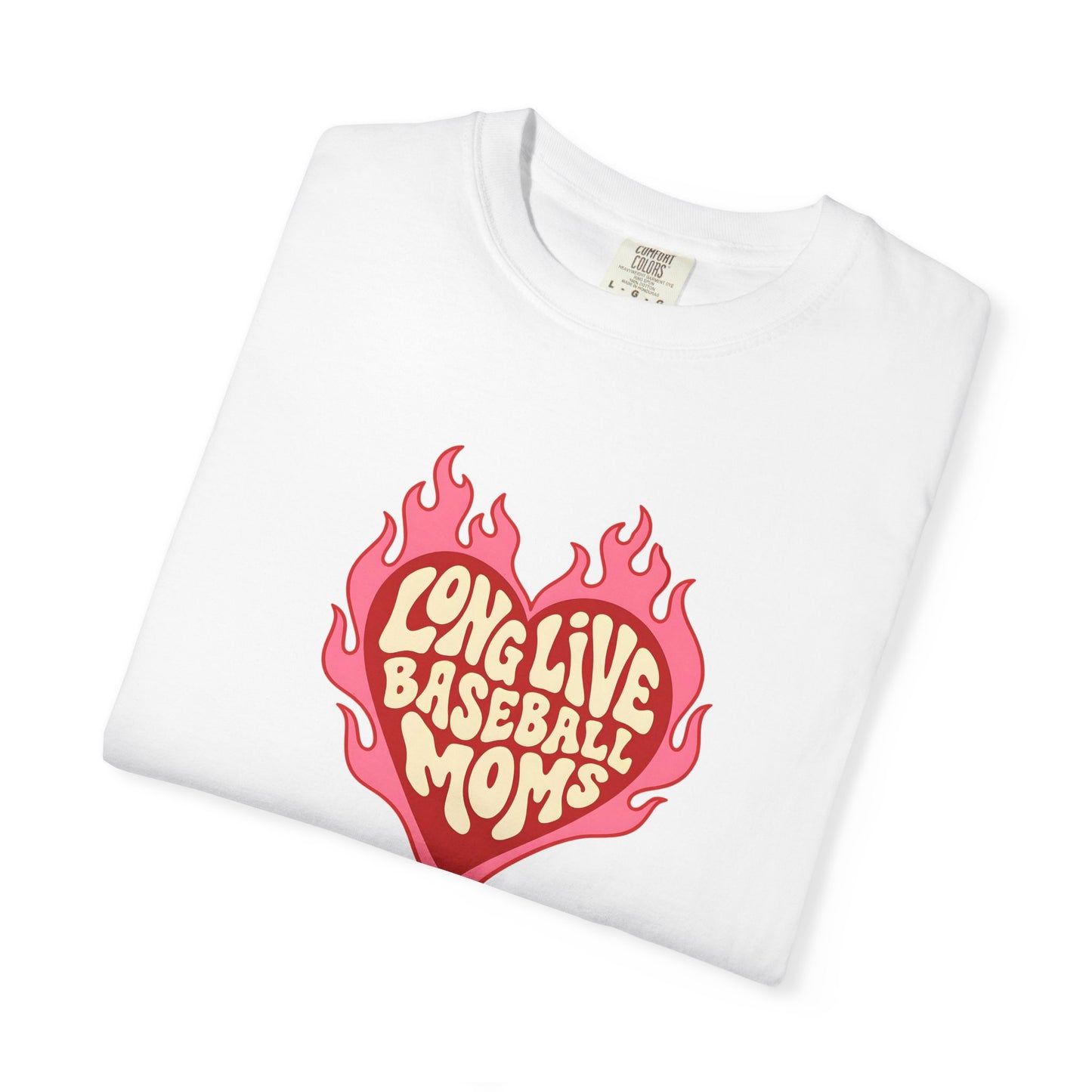 Baseball Mom T-Shirt – "Long Live Baseball Moms" Heart Flame Graphic