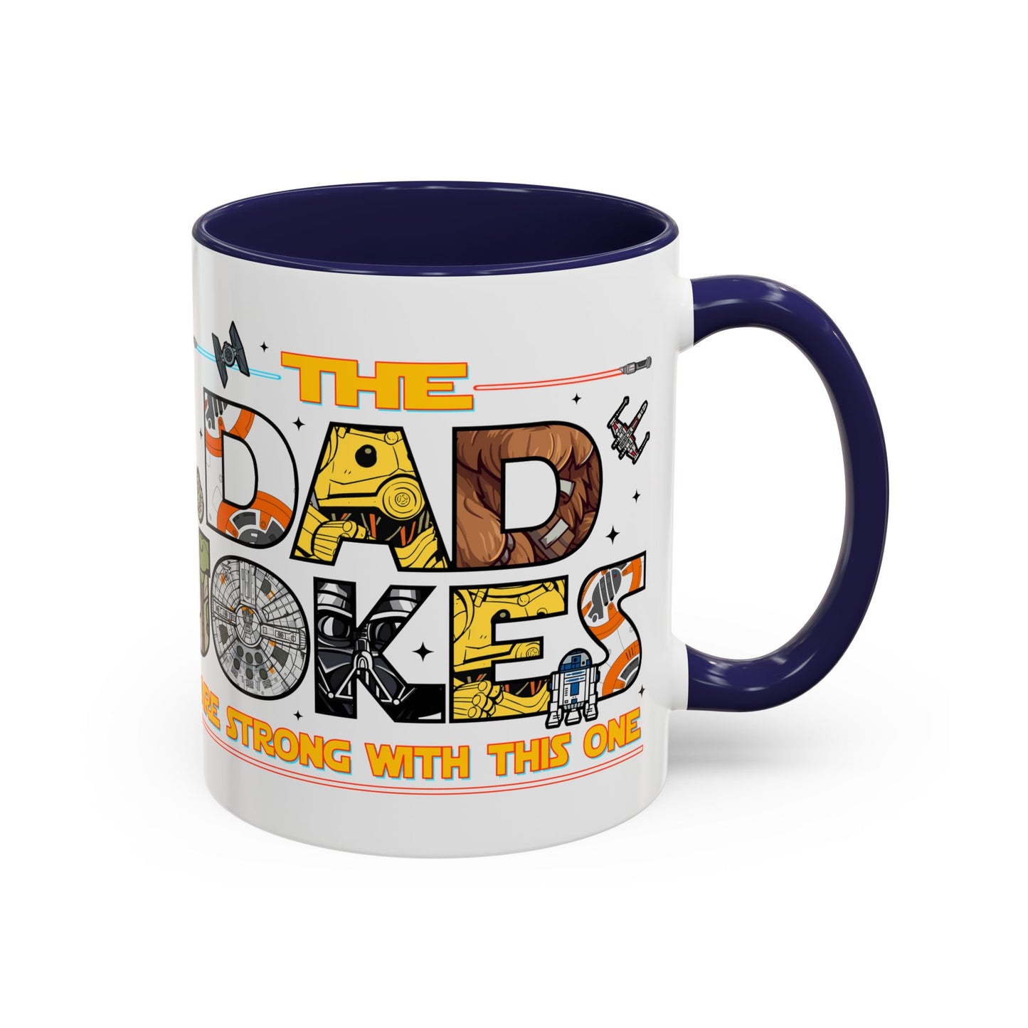The Dad Jokes Are Strong With This One Mug