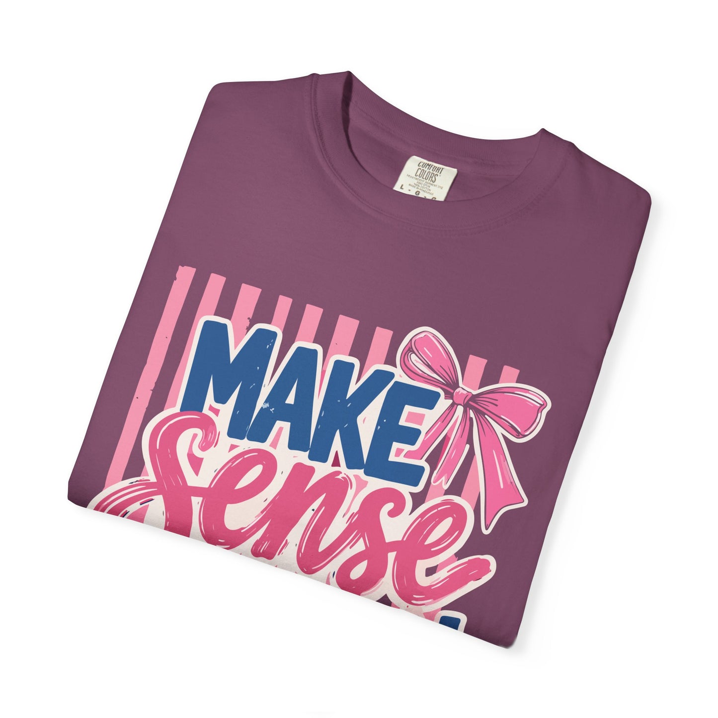 Make Sense Common Again T-Shirt