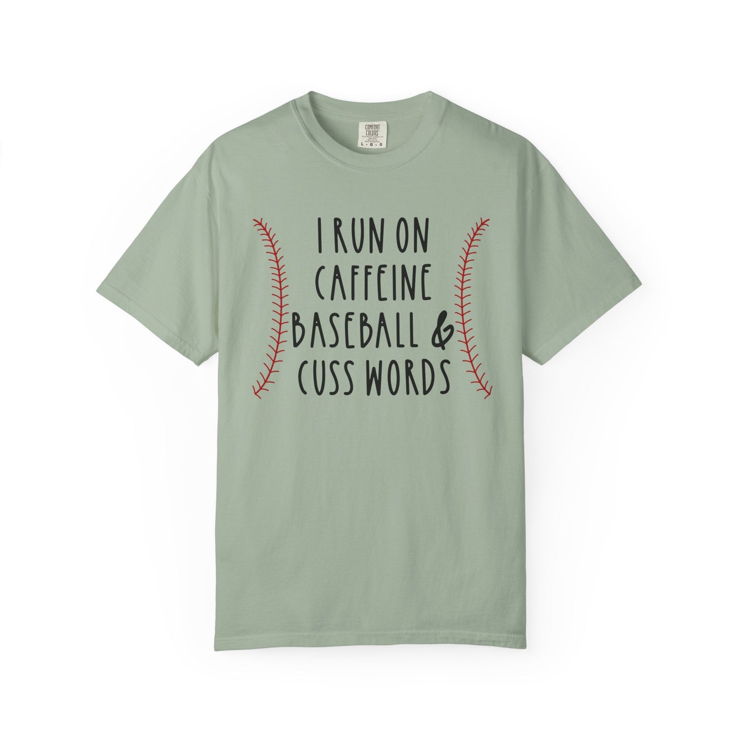 I Run on Caffeine Baseball & Cuss Words T-shirt