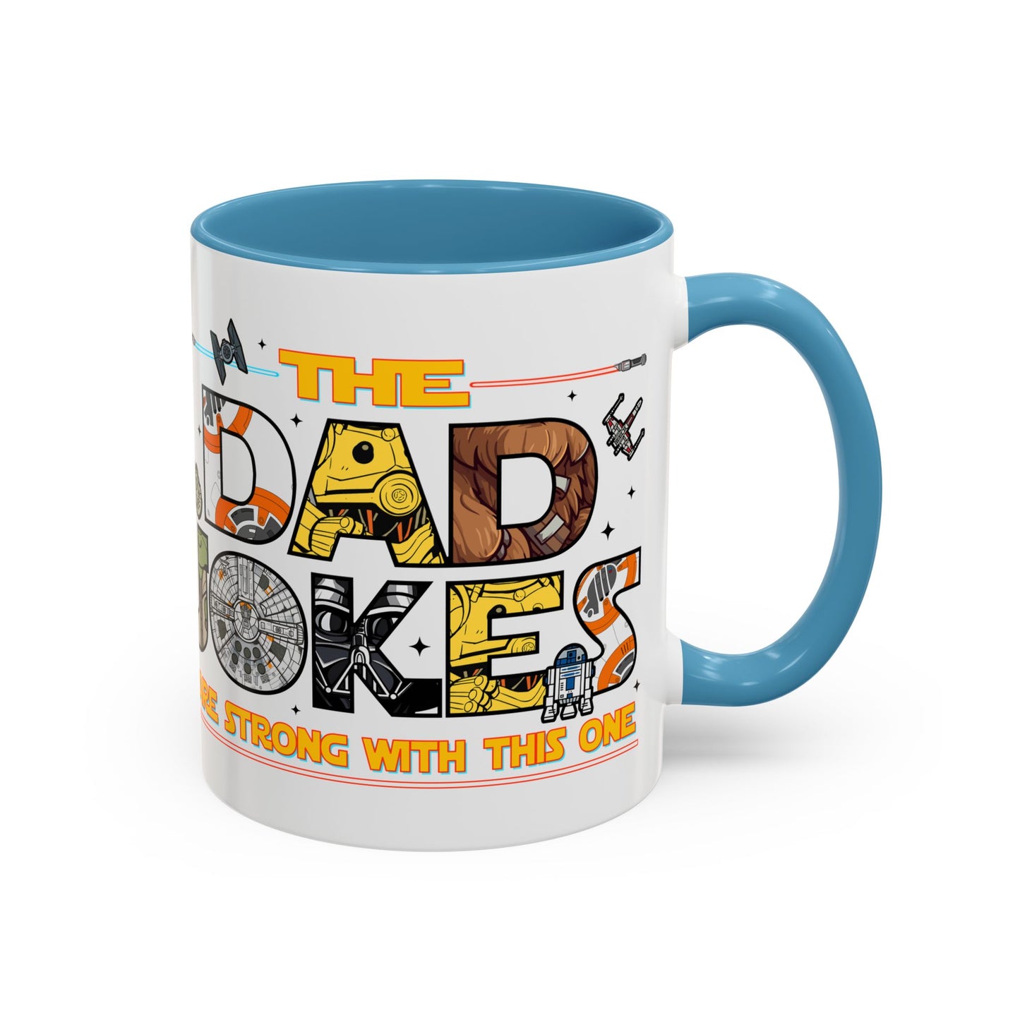 The Dad Jokes Are Strong With This One Mug