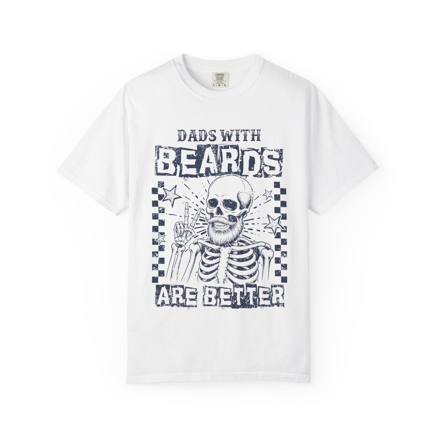 “Dads With Beards Are Better” Skeleton Graphic Tee