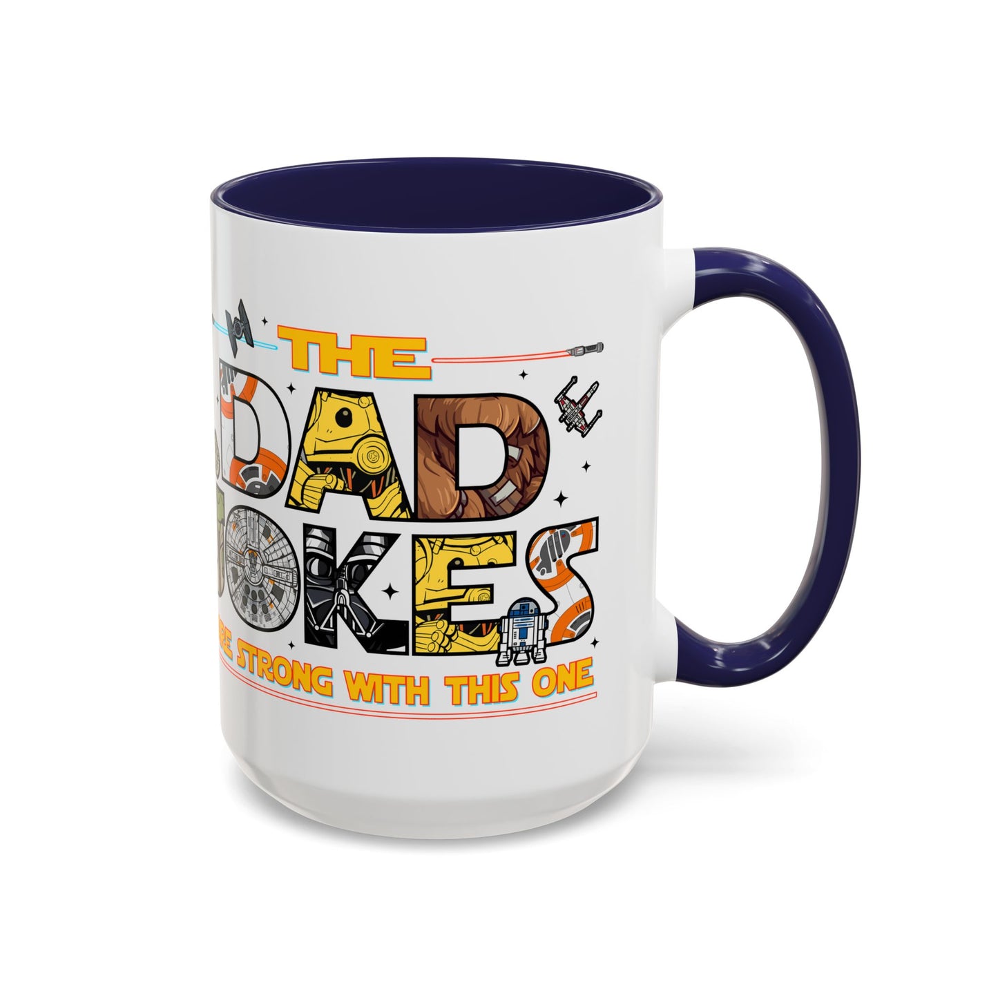 The Dad Jokes Are Strong With This One Mug