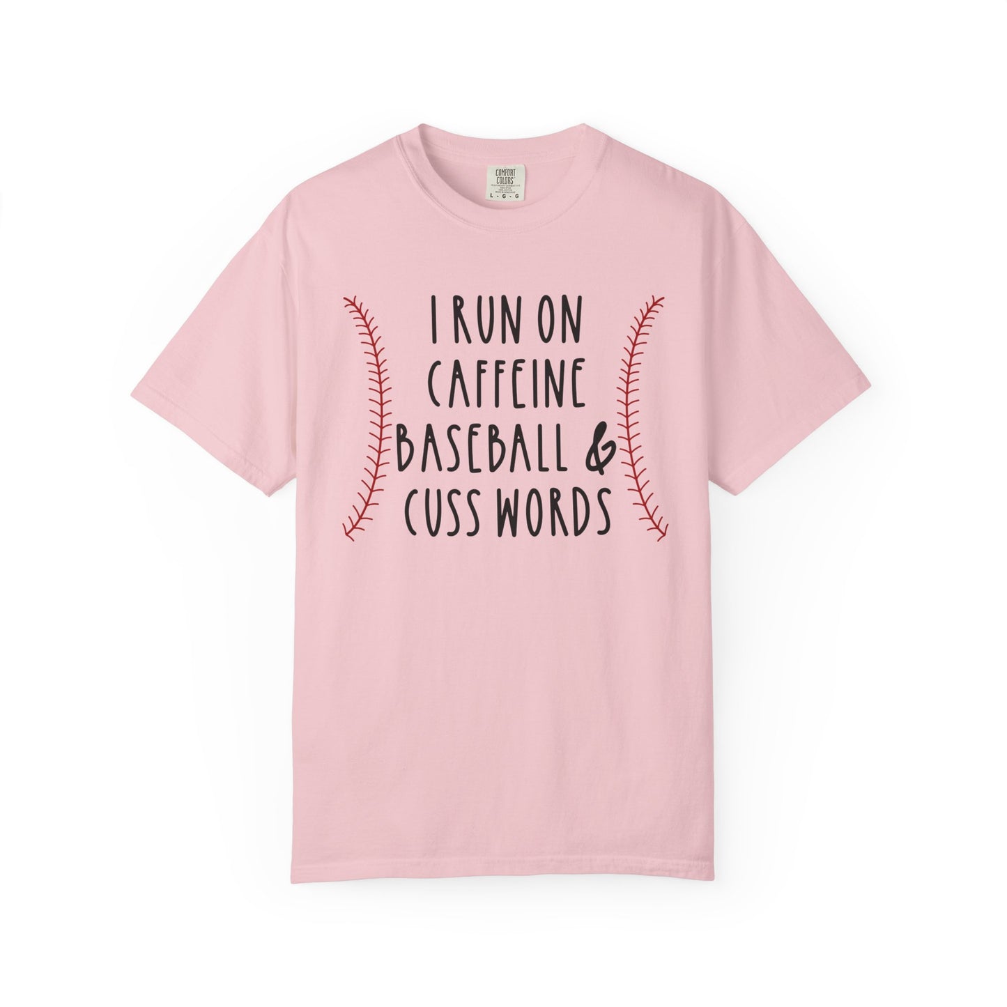 I Run on Caffeine Baseball & Cuss Words T-shirt