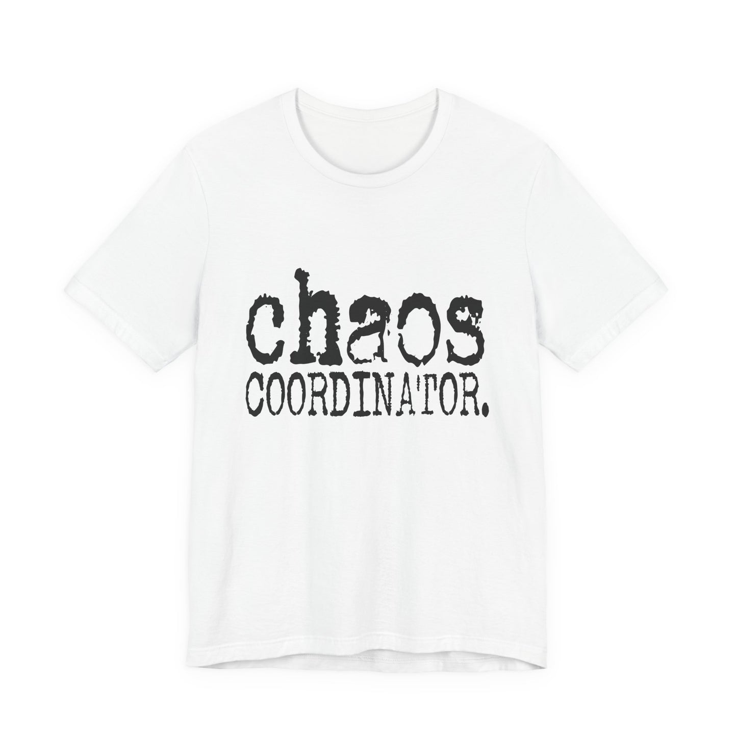 Chaos Coordinator T‑Shirt