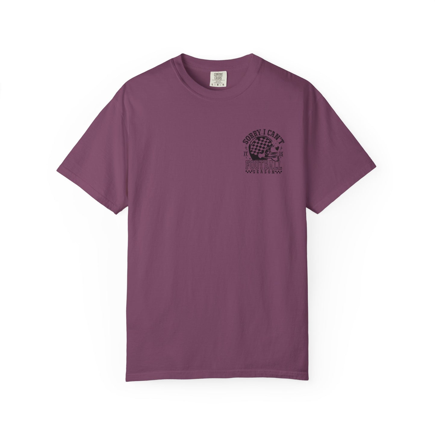 "Sorry I Can't, It's Football Season" Football Season T-Shirt