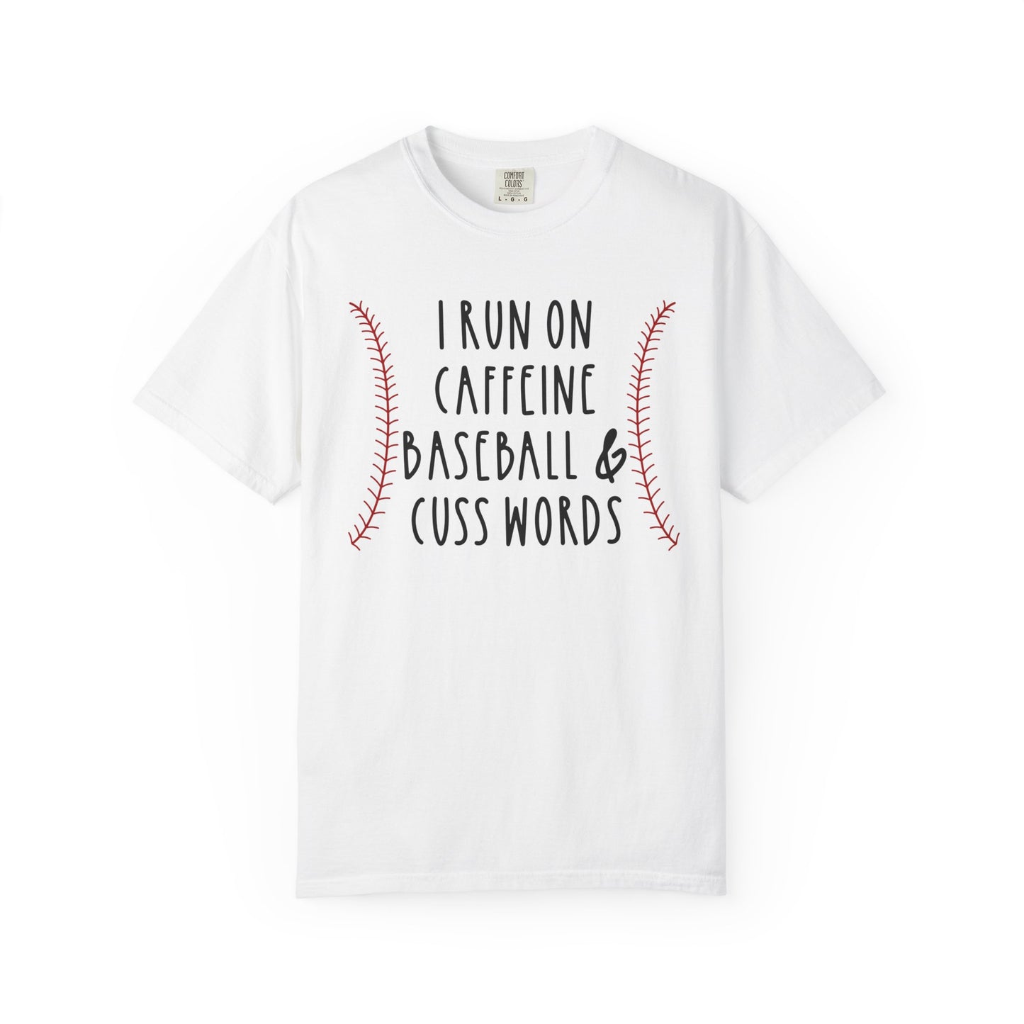 I Run on Caffeine Baseball & Cuss Words T-shirt