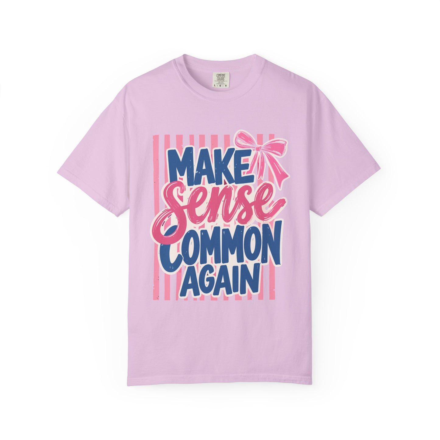 Make Sense Common Again T-Shirt