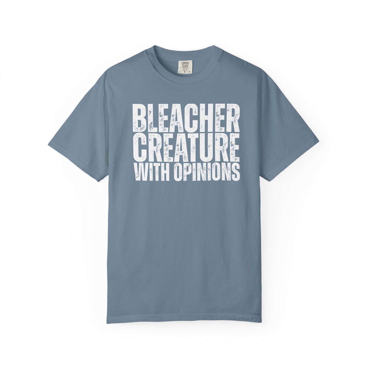 Bleacher Creature With Opinions T-Shirt
