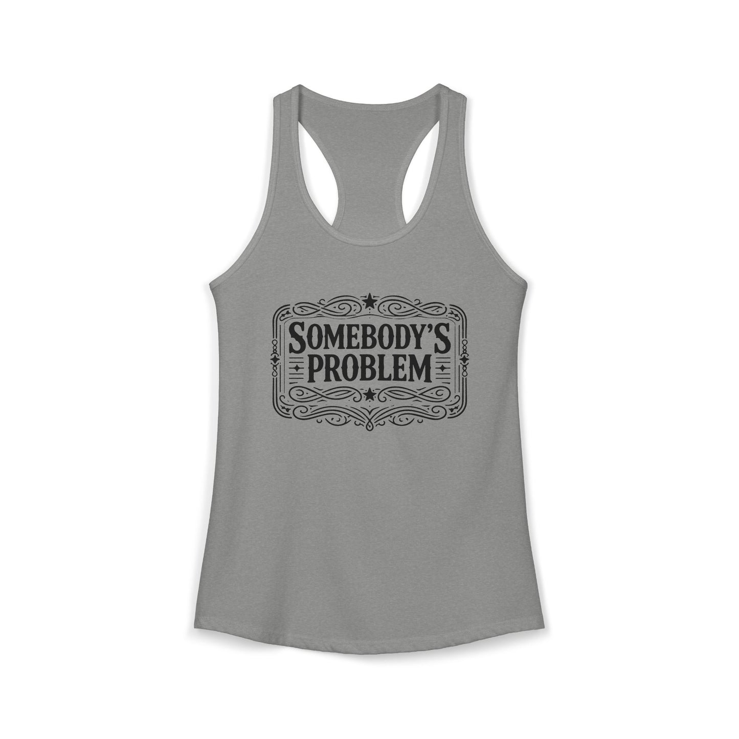 Somebody's Problem Women's Racerback Tank