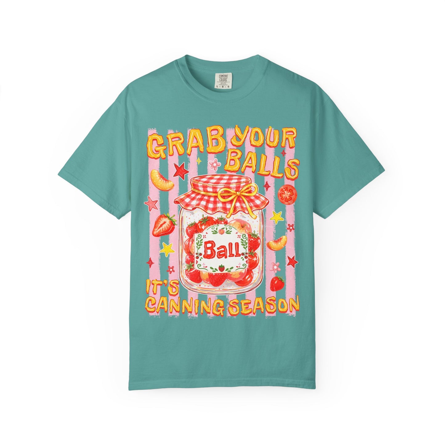 "Grab Your Balls" Canning Season Graphic Tee