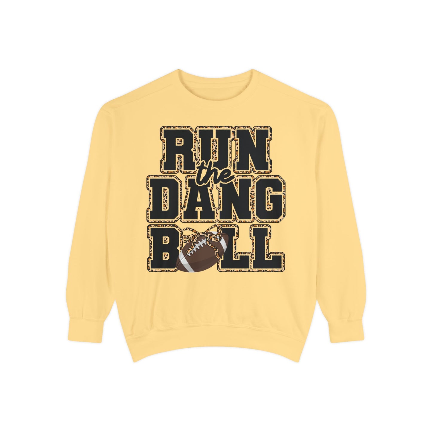 Run the Dang Ball Sweatshirt Football Crewneck
