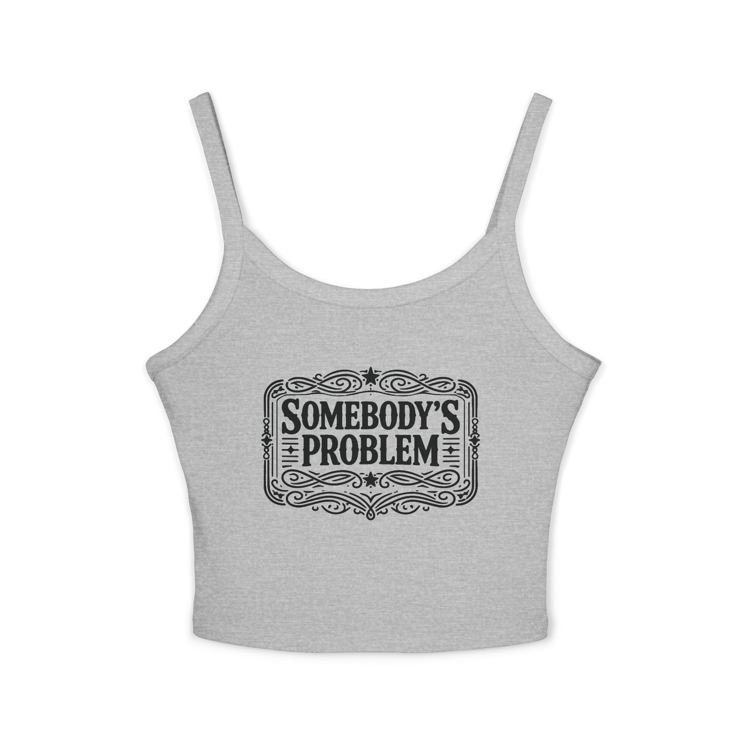 Somebody's Problem Tank Top Graphic Crop Top